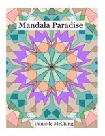 Mandala Paradise 1532818602 Book Cover