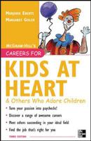 Careers for Kids at Heart and Others Who Adore Children, 3rd edition (Careers for You Series) 0844241113 Book Cover