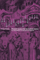 Chromatic Beauty in the Late Medieval Chanson: An Interpretation of Manuscript Accidentals 0521028884 Book Cover