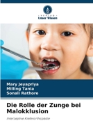 Die Rolle der Zunge bei Malokklusion 6205686937 Book Cover