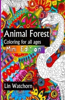 Animal forest MINI: Coloring books for all ages (Mini Coloring Books for adults) (Volume 4) 1532758642 Book Cover