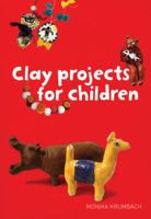 Clay Projects for Children 0713681977 Book Cover