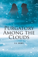 Purgatory Among the Clouds B0BHG5LBXT Book Cover