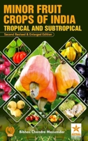 Minor Fruit Crops of India: Tropical and Subtropical, 2nd Revised and Enlarged Edn 9359192651 Book Cover