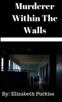 Murderer Within The Walls 0359716385 Book Cover