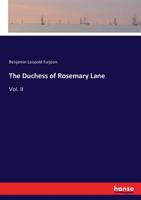 The Duchess of Rosemary Lane: A Novel Volume 2 1359177159 Book Cover