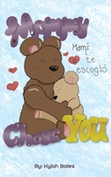 Mommy Chose You B0DSCPJJG6 Book Cover
