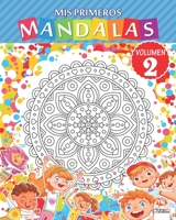 Mis primeros mandalas - Volumen 2: Libro para colorear de mandalas para ni�os y principiantes 169325459X Book Cover