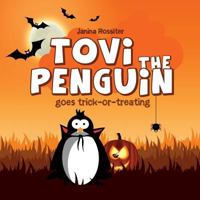 Tovi the Penguin Goes Trick-or-Treating 1530962005 Book Cover