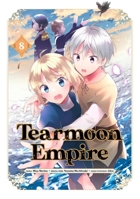Tearmoon Empire (Manga): Volume 8 1718338651 Book Cover