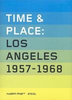 Time & Place, Volume 3: Los Angeles 1958-1968 (Time & Place) 3865216404 Book Cover