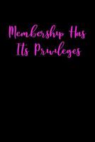 Membership Has Its Privileges: Greek, Sorority Life 1081920335 Book Cover