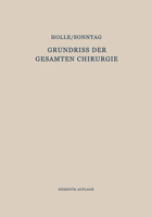 Grundriss Der Gesamten Chirurgie: Erster Teil / Zweiter Teil 3642484646 Book Cover