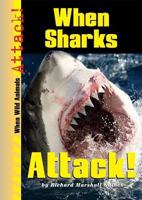 When Sharks Attack! 0766026647 Book Cover