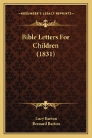 Bible Letters For Children 0469115300 Book Cover