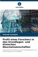 Profil eines Forschers in den Grundlagen- und klinischen Neurowissenschaften (German Edition) 6208053544 Book Cover