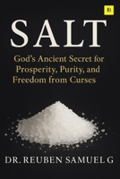 Salt: God’s Ancient Secret for Prosperity, Purity, and Freedom from Curses B0FMQ5DJ5N Book Cover