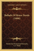 Ballads of Brave Deeds 1022666762 Book Cover