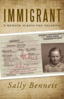 Immigrant: A Memoir Across the Atlantic 1935212664 Book Cover