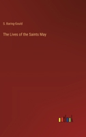 The Lives of the Saints May 336817679X Book Cover