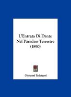 L'Entrata Di Dante Nel Paradiso Terrestre: Lettura 114138714X Book Cover