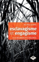 esclavagisme et engagisme à La Réunion et à Maurice B098GYT8F2 Book Cover