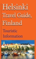 Helsinki Travel Guide, Finland: Touristic Information 1912483793 Book Cover