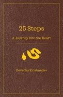 25 Steps : A Journey into the Heart 9814928240 Book Cover