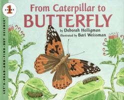From Caterpillar to Butterfly (Let's-Read-and-Find-Out Science, Stage 1) 0062381830 Book Cover
