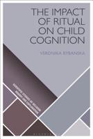 The Impact of Ritual on Child Cognition 135010891X Book Cover