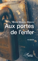 Aux portes de l'enfer: Roman (Harmattan Sénégal) 2343255091 Book Cover