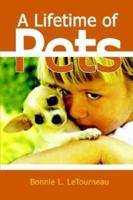 A Lifetime of Pets 1410781380 Book Cover