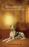 Becoming: The Lumi Chronicles (The Robot Book) 1923542877 Book Cover