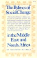 Politics of Social Change: In the Middle East and North Africa 0691000069 Book Cover