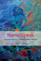 WomanSpeak, A Journal of Writing and Art by Caribbean Women, Vol. 9 2018 1387600524 Book Cover