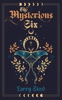 The Mysterious Six B0F81KDV6K Book Cover