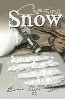 Chasing Snow 0984559809 Book Cover