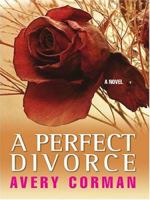 A Perfect Divorce 0312329830 Book Cover