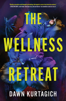The Wellness Retreat: A Novel 1335003940 Book Cover