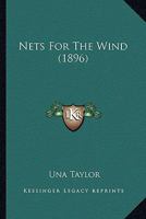 Nets For The Wind 1241200998 Book Cover