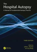 The Hospital Autopsy: A Manual of Fundamental Autopsy Practice 0340965142 Book Cover