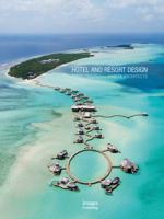 Hotel and Resort Design: Habita Architects 186470747X Book Cover