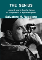THE GENIUS Appunti sparsi dopo la visione di 6 capolavori di Ingmar Bergman 1291440941 Book Cover