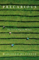 Precarious: The Secret Lives of Migrant Workers 1771966599 Book Cover
