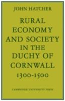 Rural Economy and Society in the Duchy of Cornwall 13001500 0521085500 Book Cover