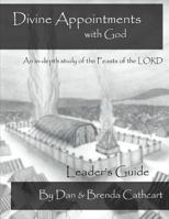 Divine Appointments With God: Leader's Guide 1500185027 Book Cover