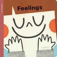 Spring Street All About Us: Feelings 1915801567 Book Cover