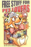 Free Stuff For Pet Lovers 1878346482 Book Cover