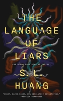 The Language of Liars 1250405335 Book Cover