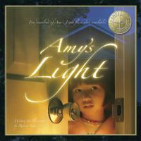Amy's Light: The Perfect Bedtime Story for Children Who Are Afraid of the Dark 158469128X Book Cover